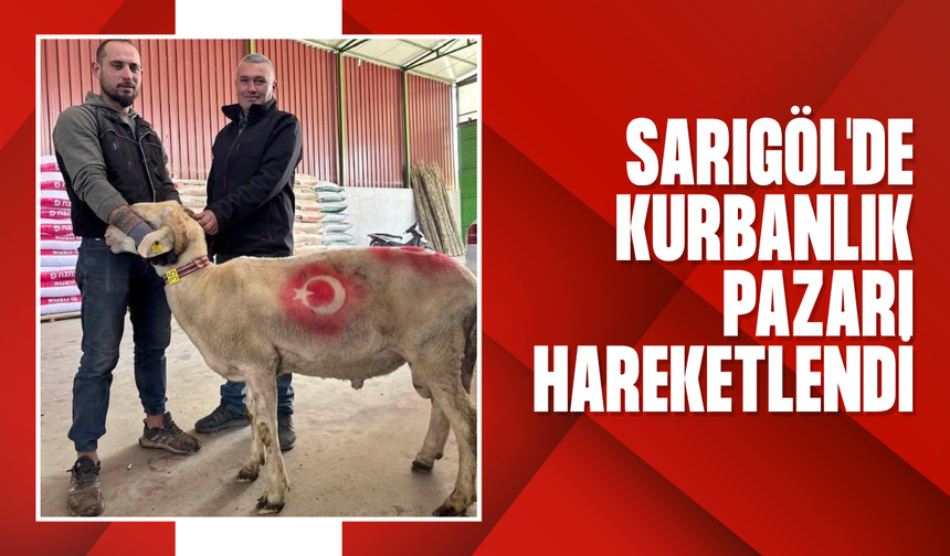 Sarıgöl'de kurbanlık pazarı hareketlendi