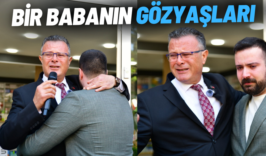 Başkan Ahmet Öküzcüoğlu, oğlunun eczane açılışında duygusal anlar yaşadı