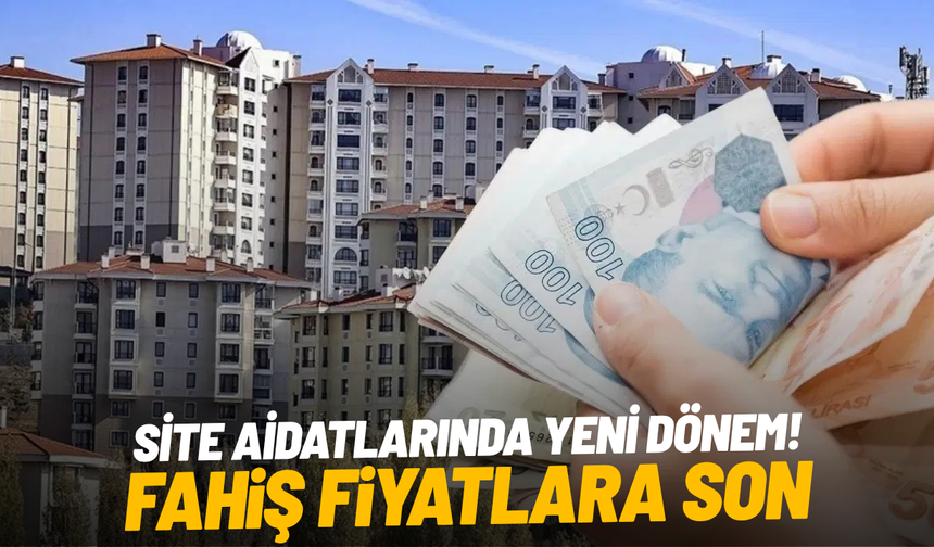 Site aidatlarında yeni dönem!