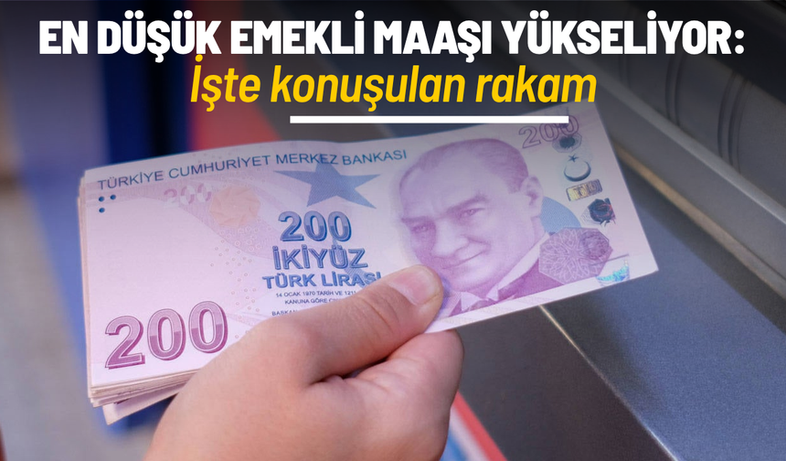 En düşük emekli maaşı yükseliyor: İşte konuşulan rakam