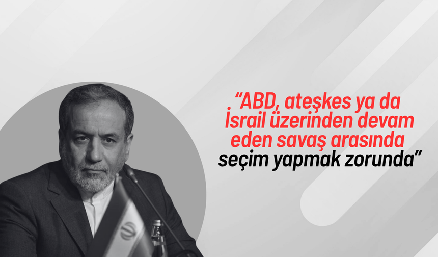 İran’dan ABD’ye “ya ateşkes ya savaş” mesajı