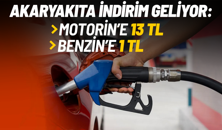 Akaryakıta indirim geliyor: Pompaya yansıyacak