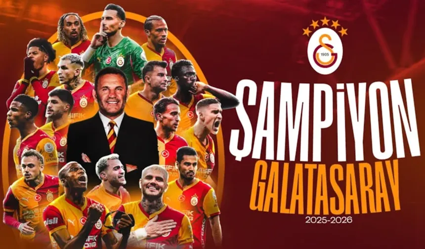 Süper Lig'de 2025/2026 sezonunun şampiyonu Galatasaray oldu