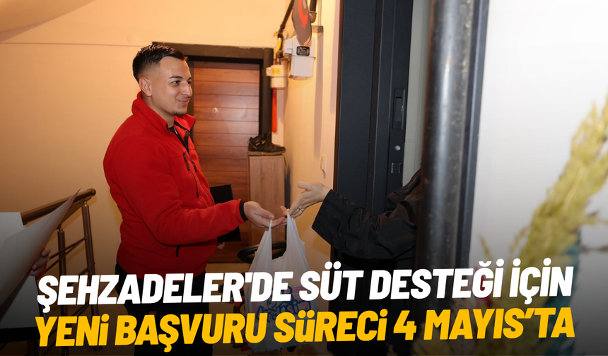 Şehzadeler'de süt desteği için yeni başvuru süreci 4 Mayıs'ta