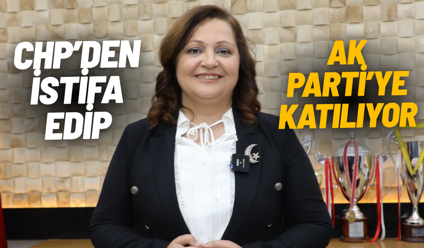 Burcu Köksal CHP’den istifa edip AK Parti’ye katılıyor
