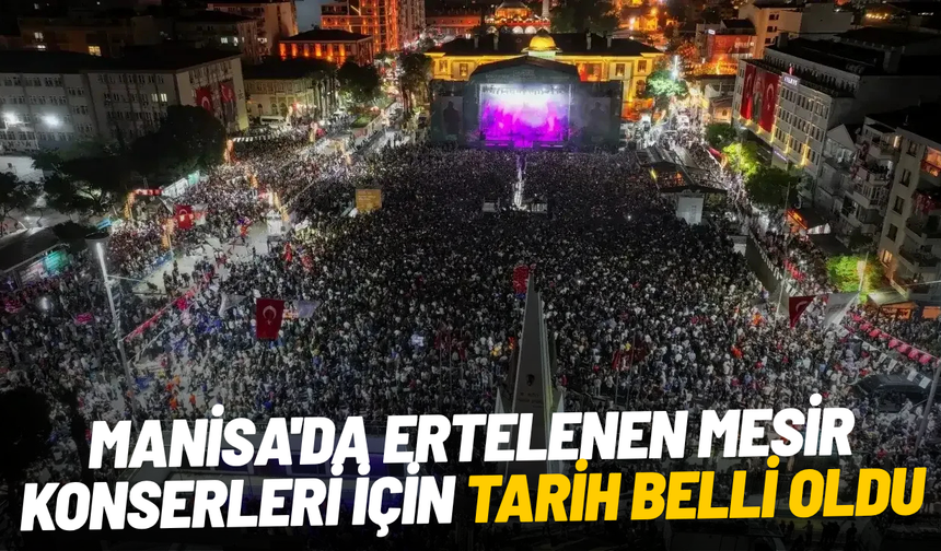 Manisa'da ertelenen Mesir konserleri için tarih belli oldu