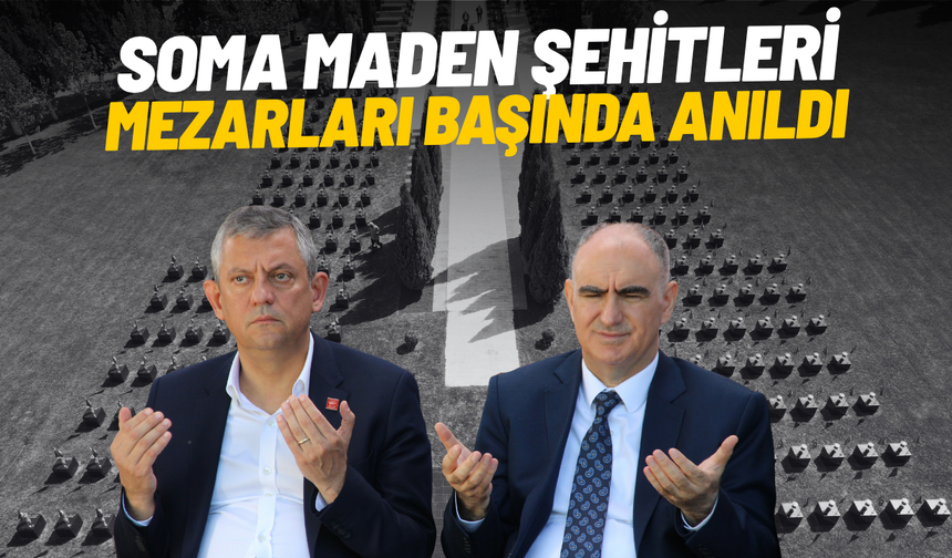 Soma maden şehitleri mezarları başında anıldı