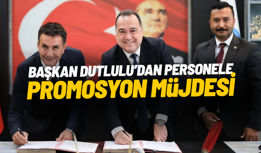 Başkan Dutlulu’dan MANULAŞ ve SPİLAŞ personellerine promosyon müjdesi
