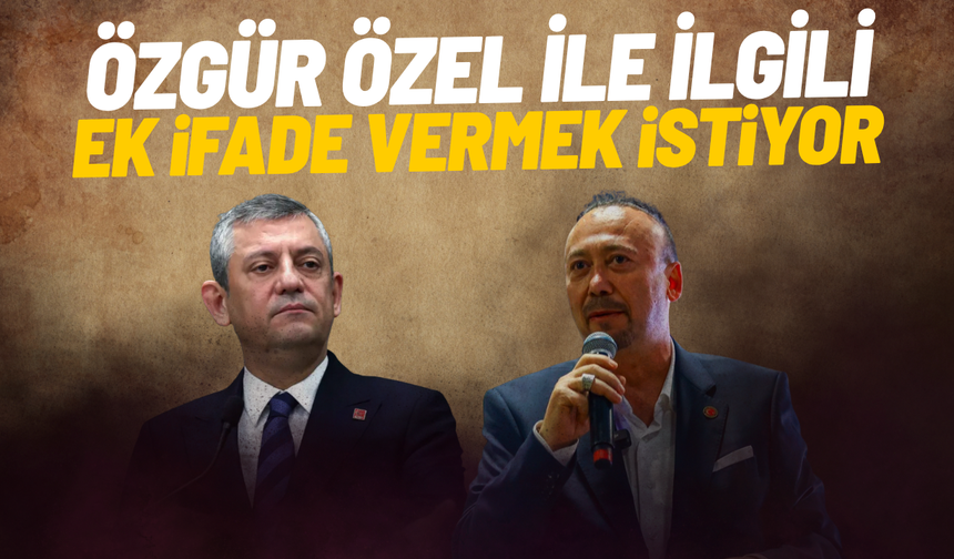 Özkan Yalım, Özgür Özel ile ilgili ifade vermek için başvuru yaptı