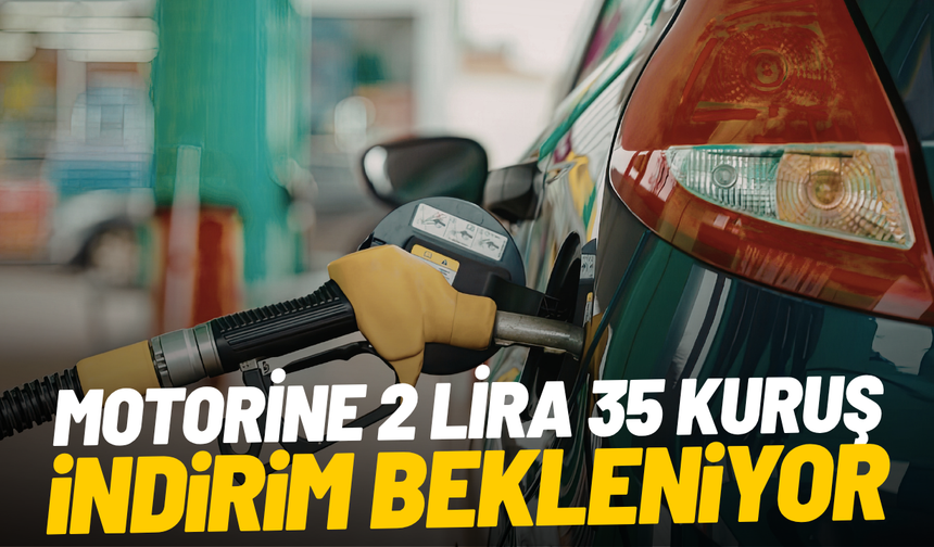 Motorine 2 lira 35 kuruş indirim bekleniyor