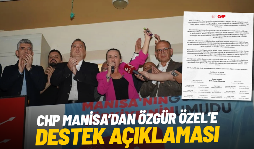 CHP Manisa’dan Özgür Özel’e destek açıklaması