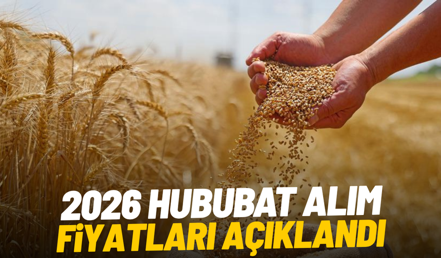 2026 hububat alım fiyatları açıklandı