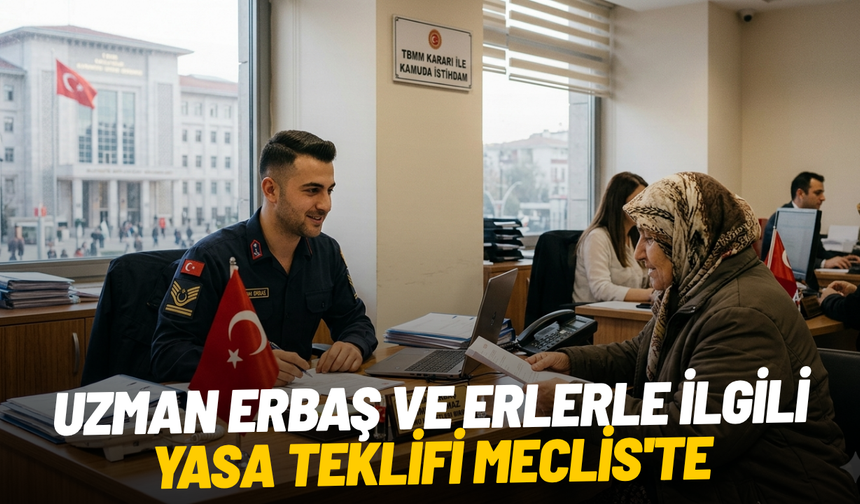 Uzman erbaş ve erlerle ilgili yasa teklifi Meclis'te