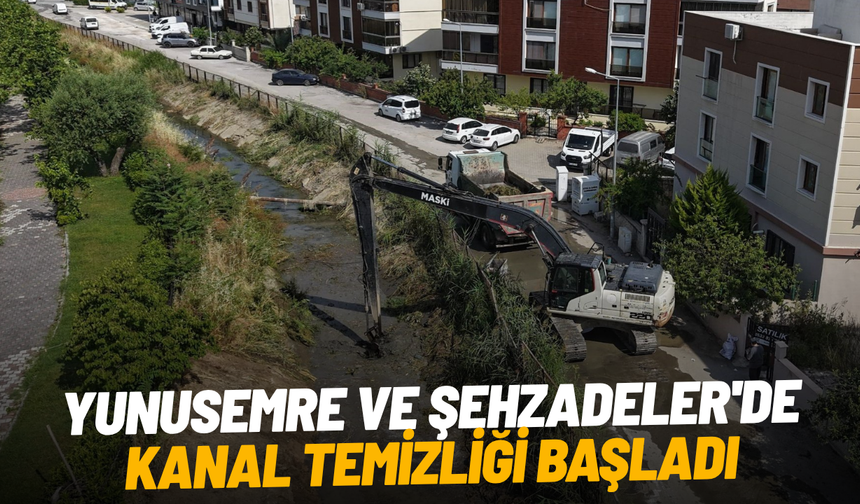 Yunusemre ve Şehzadeler'de kanal temizliği başladı