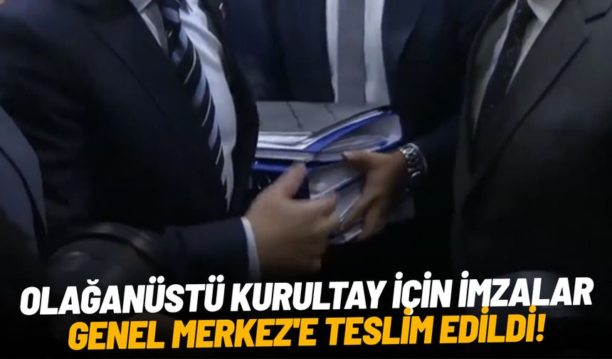 CHP'de olağanüstü kurultay için imzalar Genel Merkez'e teslim edildi