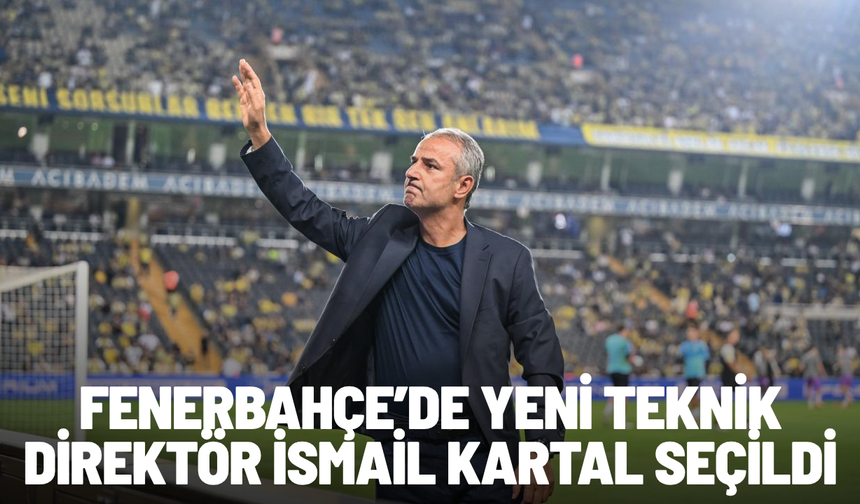 Fenerbahçe'de yeni teknik direktör İsmail Kartal