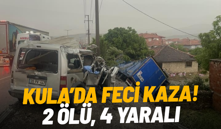Kula'da zincirleme kaza; 2 ölü, 4 yaralı
