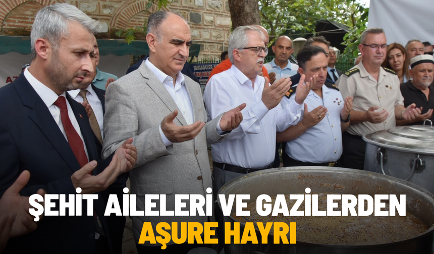 Şehit aileleri ve gazilerden aşure hayrı