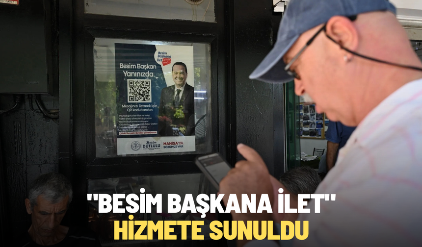 "Besim Başkana İlet" hizmete sunuldu
