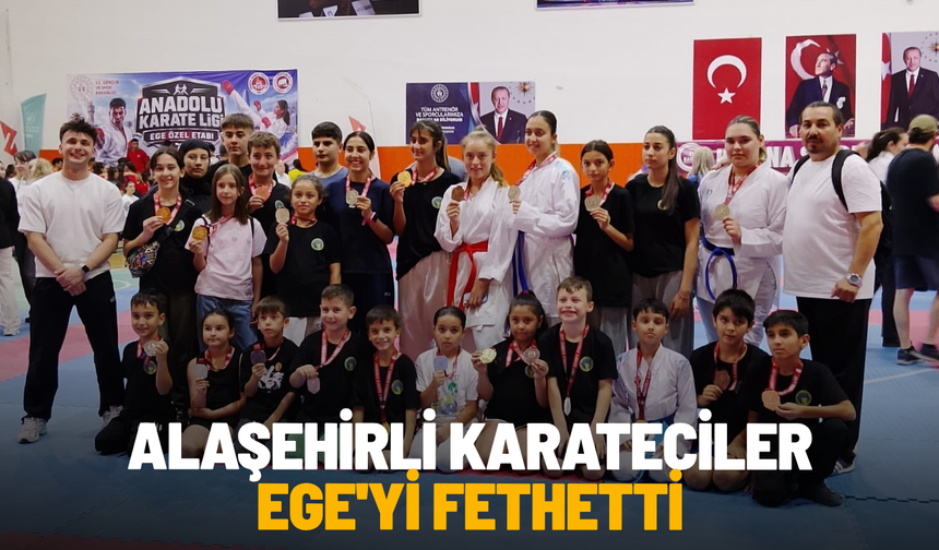 Alaşehirli karateciler Ege'yi fethetti