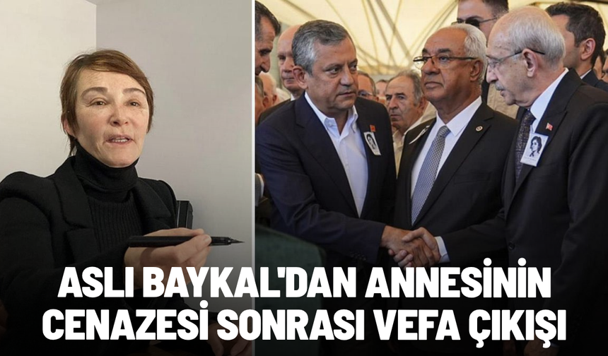 Aslı Baykal'dan annesinin cenazesi sonrası vefa çıkışı