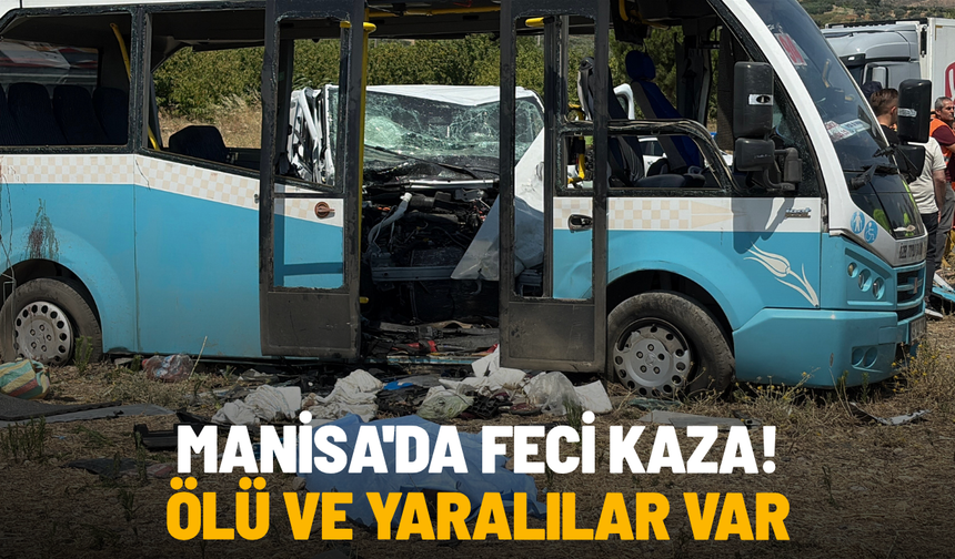 Manisa'da feci kaza! Ölü ve yaralılar var