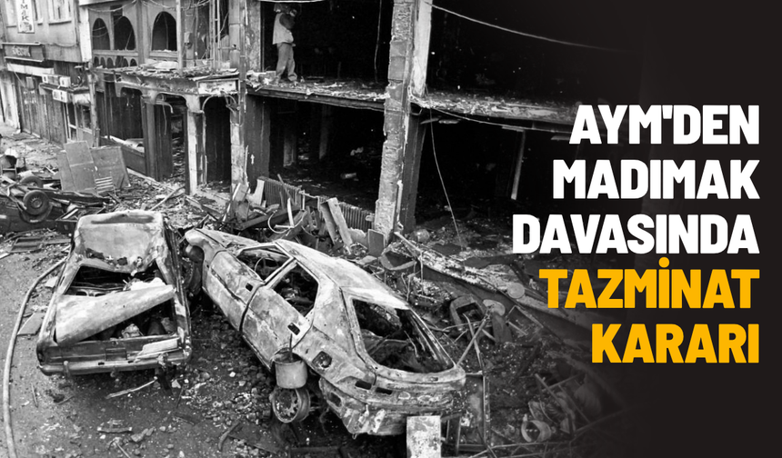 AYM'den Madımak davasında tazminat kararı