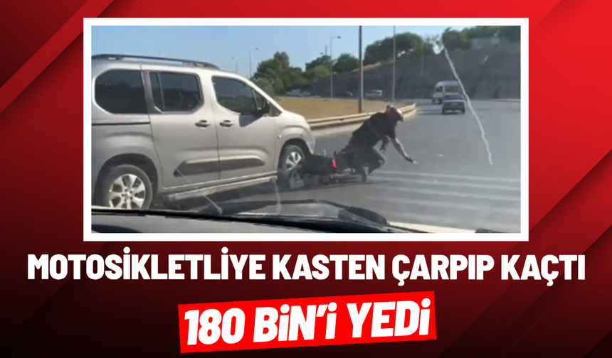 İzmir'de motosikletliye kasten çarpıp kaçan sürücüye ağır ceza