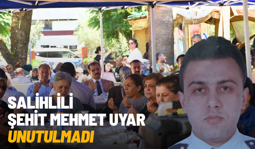 Salihlili Şehit Mehmet Uyar unutulmadı