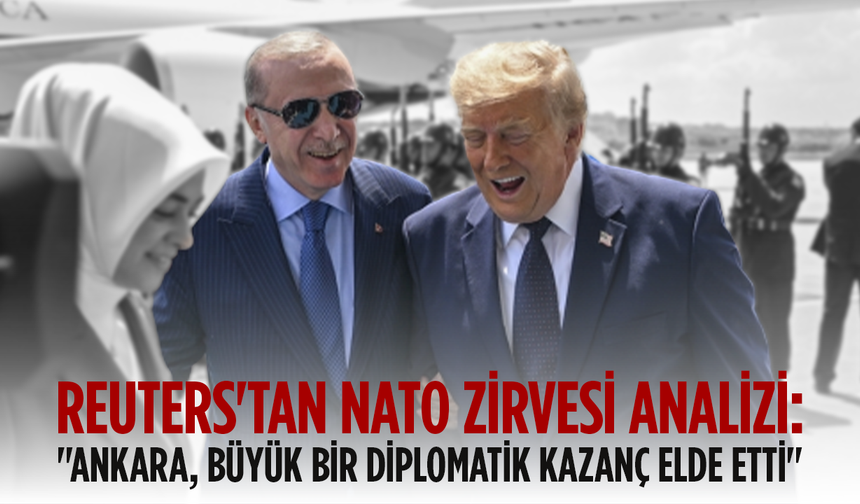 Reuters'tan NATO Zirvesi Analizi: "Ankara, Büyük Bir Diplomatik Kazanç Elde Etti"