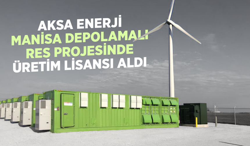 Manisa'ya depolamalı rüzgâr enerjisi yatırımı: EPDK'dan lisans çıktı