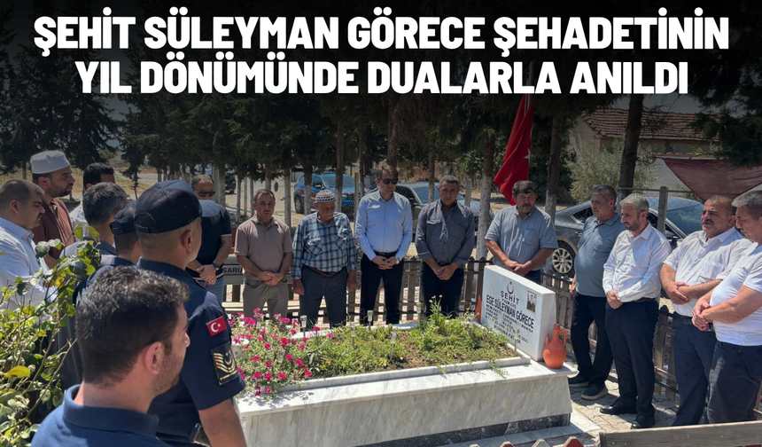 Şehit Süleyman Görece şehadetinin yıl dönümünde dualarla anıldı