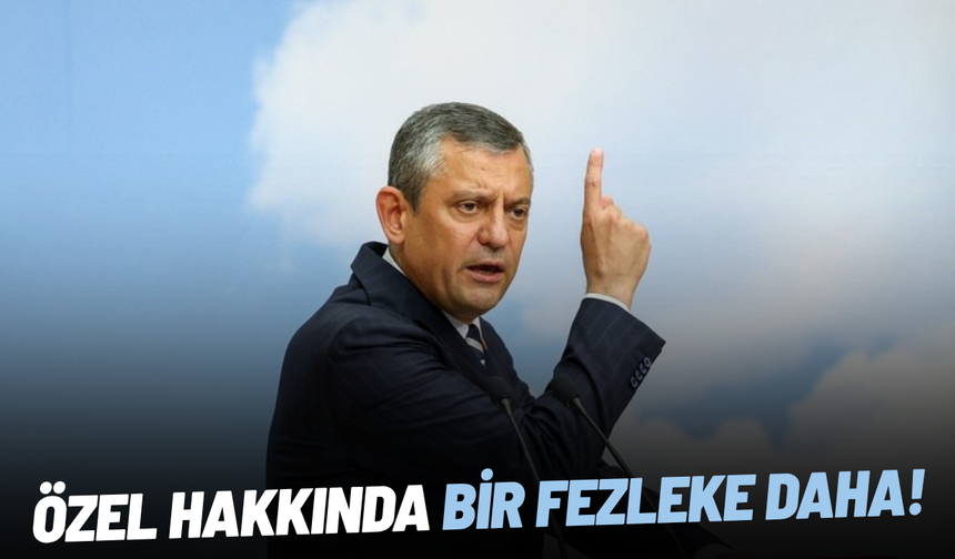 Özgür Özel hakkında bir fezleke daha: Meclis Başkanlığına sunuldu