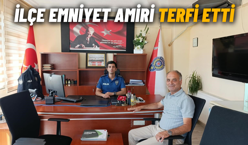 İlçe emniyet amiri terfi etti