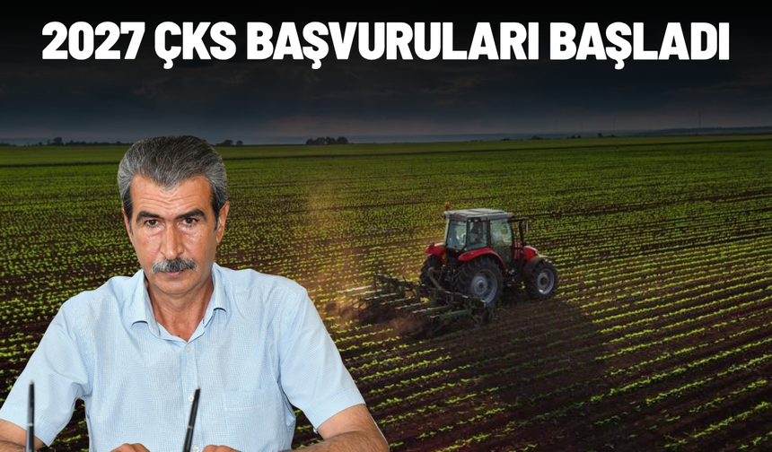 2027 ÇKS başvuruları başladı
