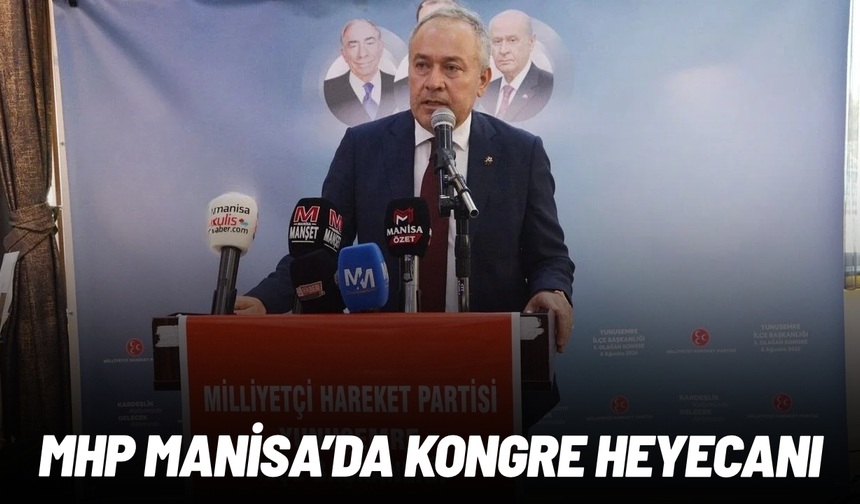 MHP Manisa’da kongre heyecanı: Tarih belli oldu