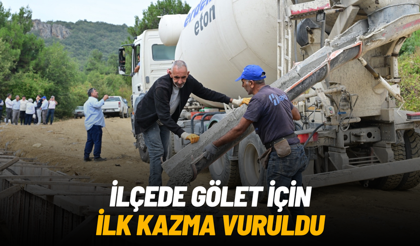 Gördes'te 28 bin metreküplük gölet için ilk kazma vuruldu
