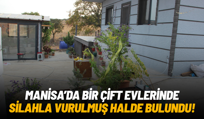Karı koca evlerinde silahla vurulmuş halde ölü bulundu