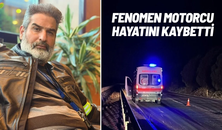 Fenomen motorcu Cumhur Kahraman kazada hayatını kaybetti