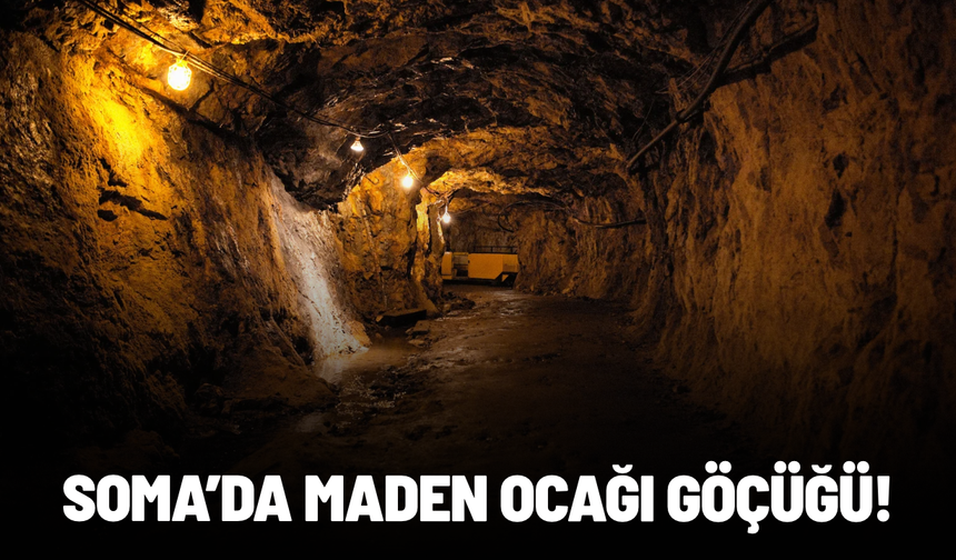 Soma’da maden ocağında göçük!