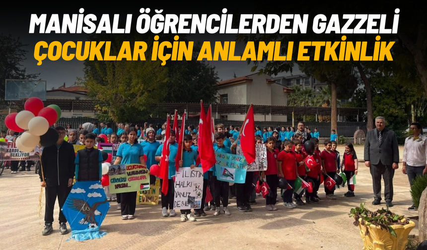 Manisalı öğrencilerden Gazzeli çocuklar için anlamlı etkinlik