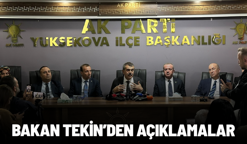Bakan Tekin'den açıklamalar
