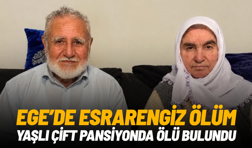 Yaşlı çift şifa bulmak için girdikleri pansiyon odasında 2 gün sonra ölü bulundu