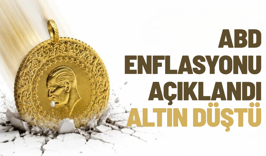 ABD’nin yıllık enflasyonu beklentileri aştı: Gram altında sert düşüş yaşandı