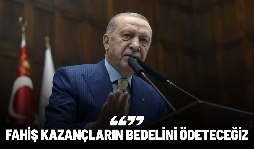 Cumhurbaşkanı Erdoğan’dan fon krizi açıklaması: “Fahiş kazancın bedelini ödeteceğiz”