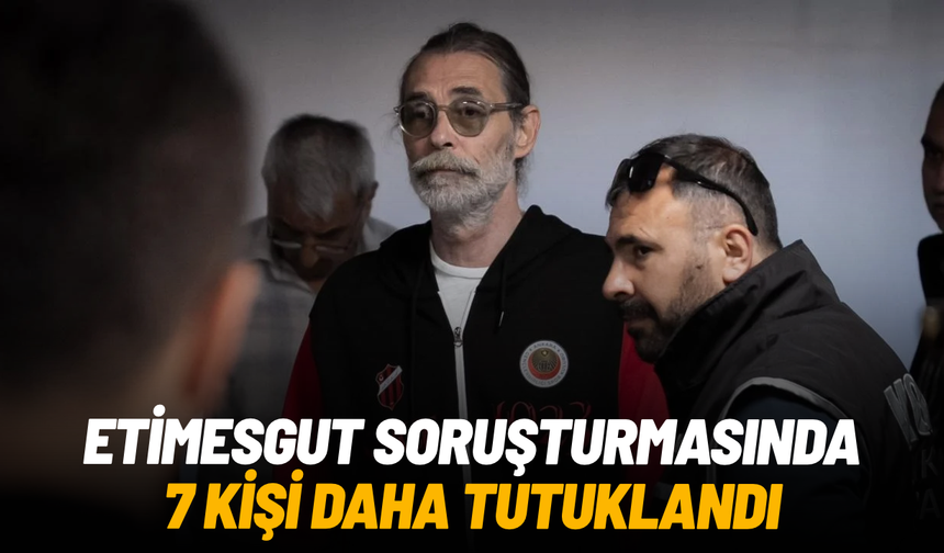 Etimesgut Belediyesi’ne yönelik soruşturmada 7 tutuklama: Başkan yardımcıları da listede