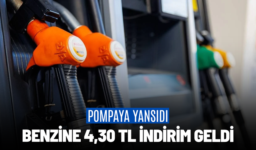 Benzine 4,30 TL indirim geldi: Pompa fiyatları güncellendi