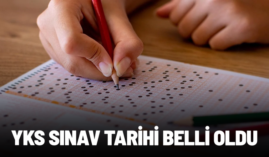 2027-YKS tarihi açıklandı