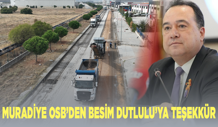 Muradiye OSB’den Besim Dutlulu’ya Teşekkür