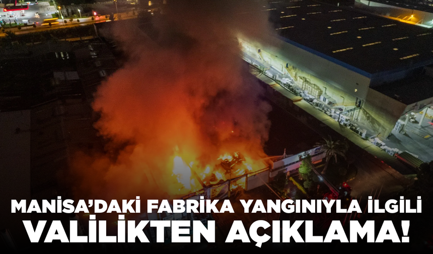 İnci Jant Akü Fabrikası’ndaki Yangınla İlgili Valilikten Açıklama!